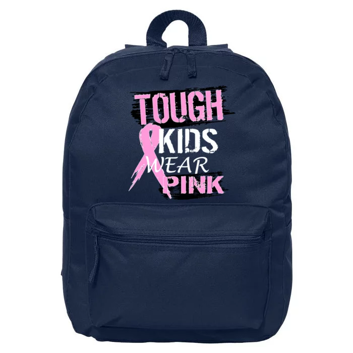 Tough Kids Wear Pink Cancer 16 in Basic Backpack