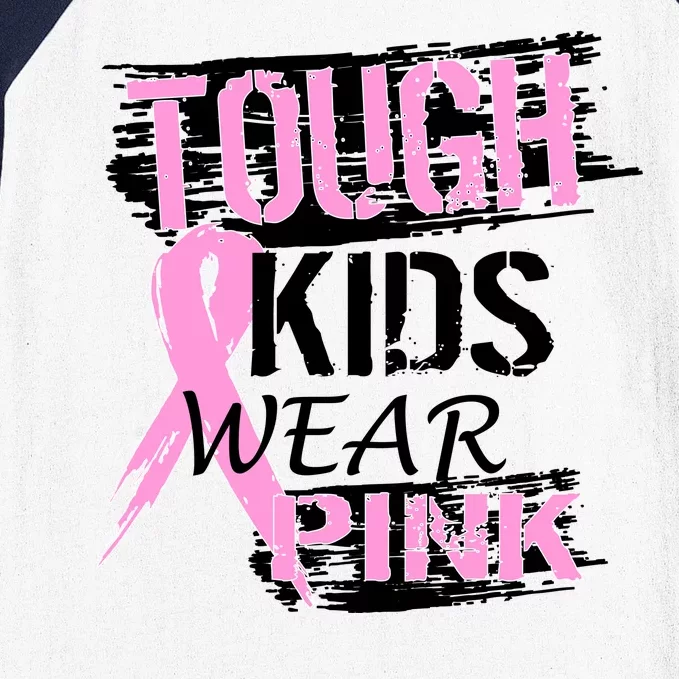 Tough Kids Wear Pink Cancer Baseball Sleeve Shirt