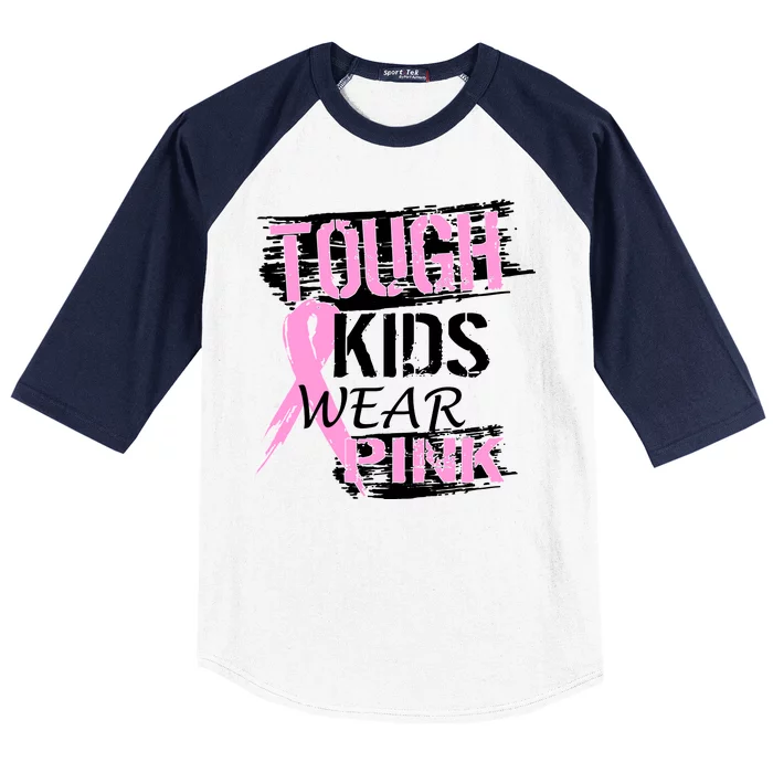 Tough Kids Wear Pink Cancer Baseball Sleeve Shirt