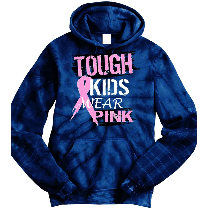 Tough Kids Wear Pink Cancer Tie Dye Hoodie