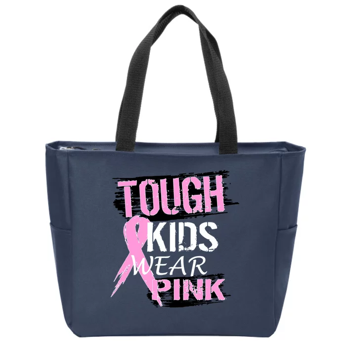 Tough Kids Wear Pink Cancer Zip Tote Bag