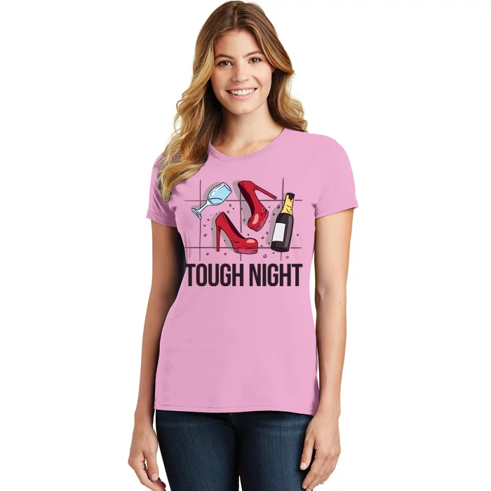 Tough Night Party Women's T-Shirt