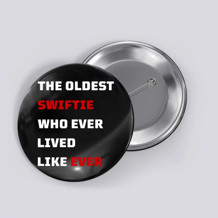 The Oldest Who Ever Lived Like Ever Button