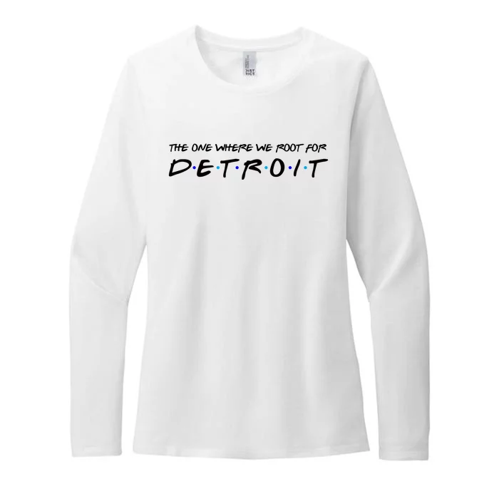 The One Where We Root For Detroit Womens CVC Long Sleeve Shirt