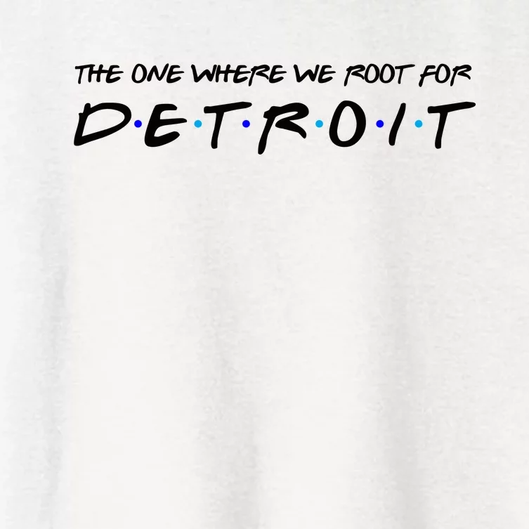 The One Where We Root For Detroit Women's Crop Top Tee