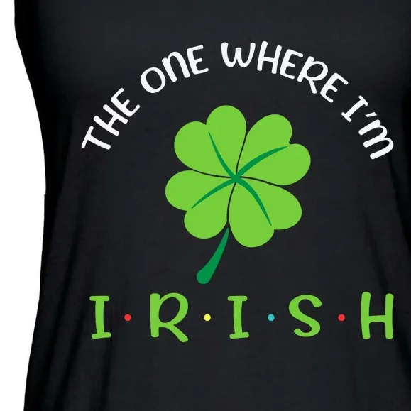 The One Where Im Irish Shamrock Ladies Essential Flowy Tank