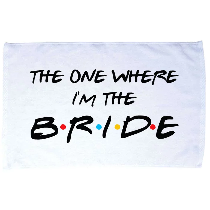 The One Where I'm The Bride 90's Bachelorette Bridal Party Microfiber Hand Towel