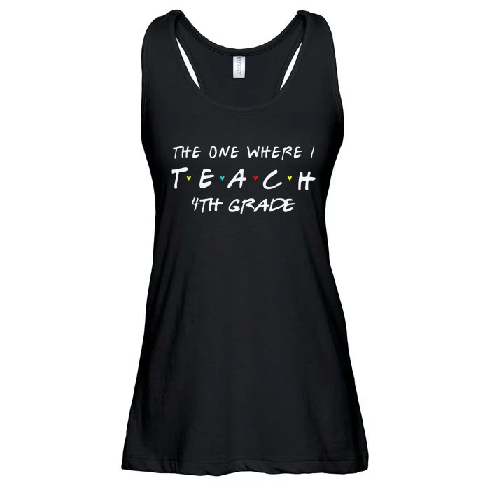 The One Where I Teach 4th grade Teacher Ladies Essential Flowy Tank