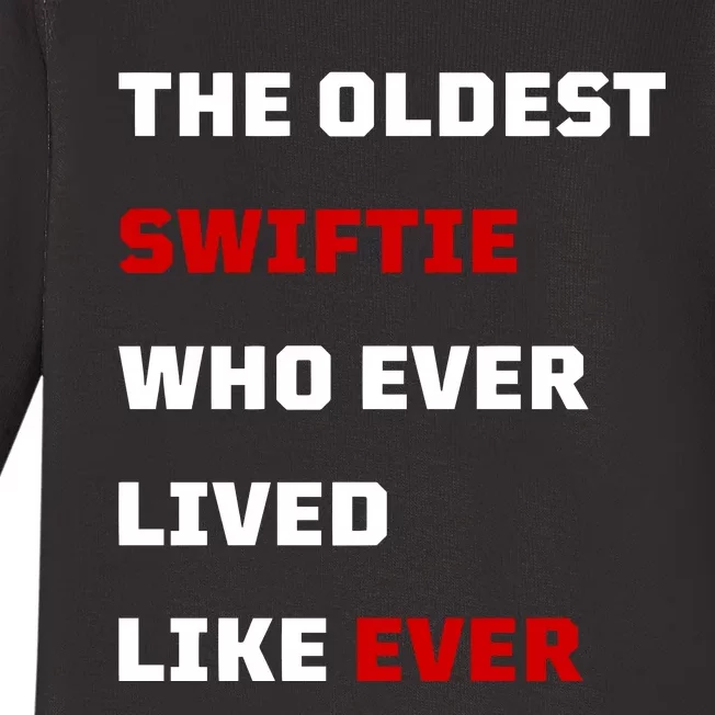 The Oldest Who Ever Lived Like Ever Baby Long Sleeve Bodysuit