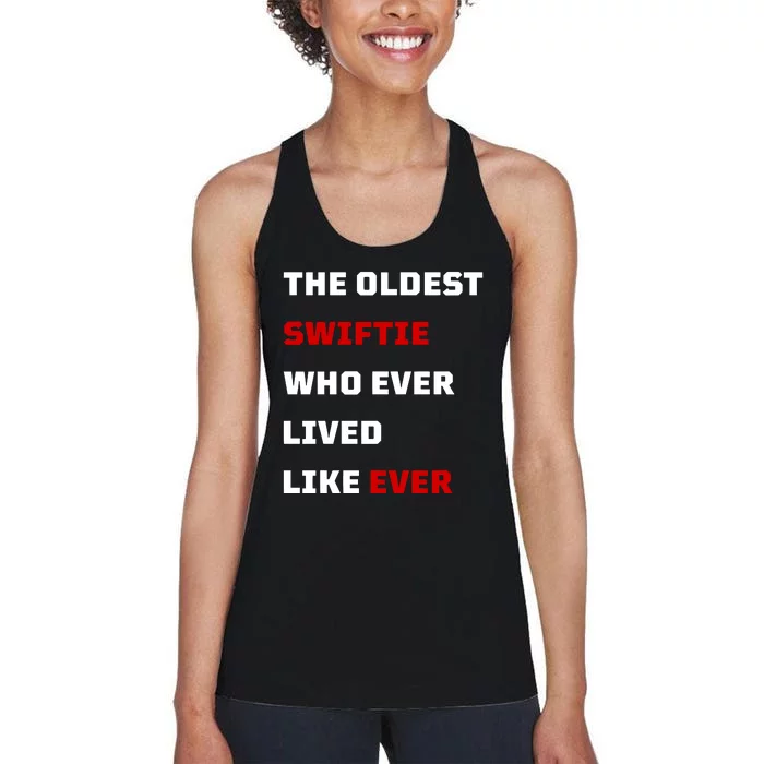 The Oldest Who Ever Lived Like Ever Women's Racerback Tank