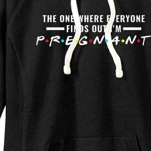 The One Where Everyone Finds Out Im Pregnant New Mom To Be Women's Fleece Hoodie