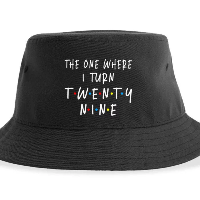 The One Where I Turn Twenty Nine 29 Years Old 29th Birthday Sustainable Bucket Hat