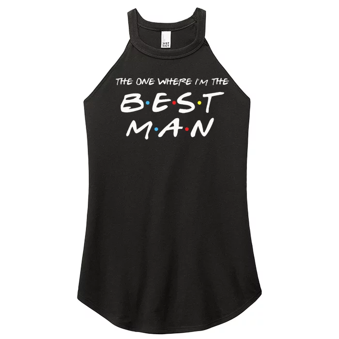 The One Where Im The Best Man Funny Best Man Wedding Women’s Perfect Tri Rocker Tank