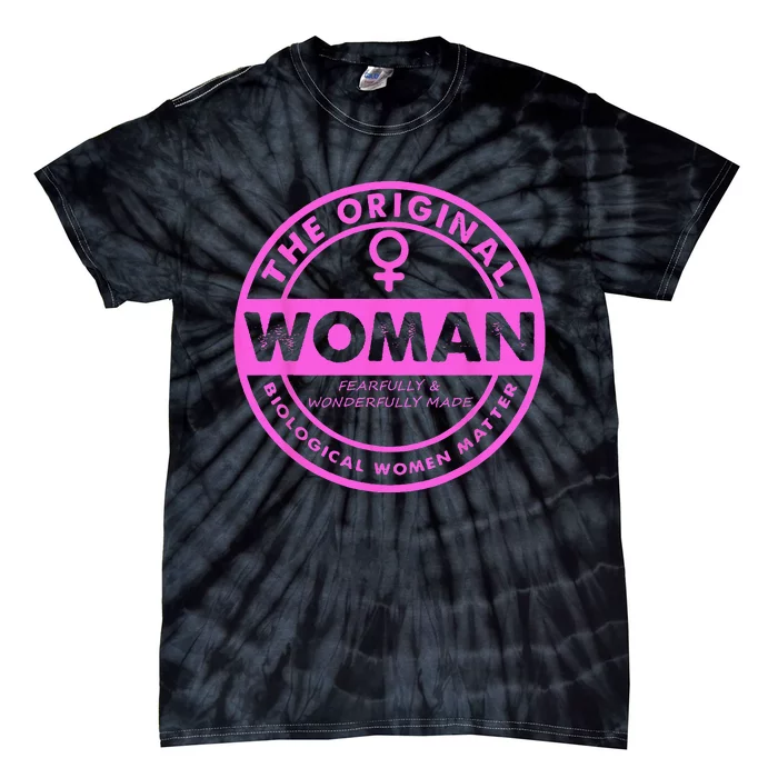 The Original Woman Made Biological Matter Women Quote Tie-Dye T-Shirt