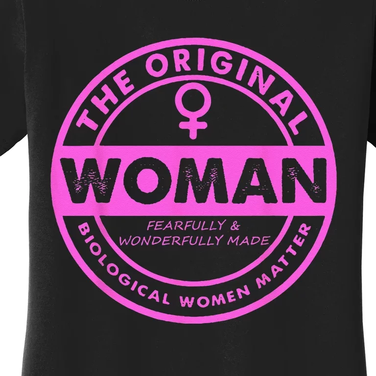 The Original Woman Made Biological Matter Women Quote Women's T-Shirt