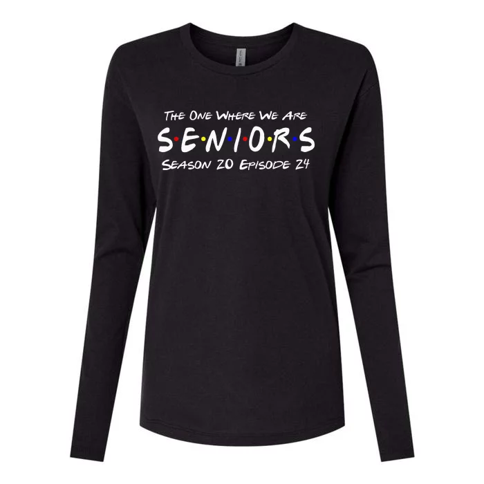 The One Where We Are Seniors Class Of 2024 For Senior Year Womens Cotton Relaxed Long Sleeve T-Shirt