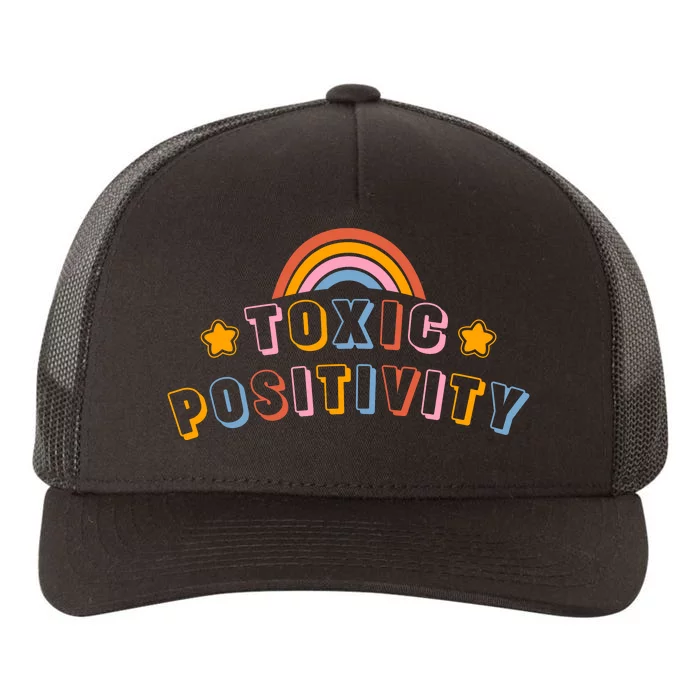 Toxic Positivity Yupoong Adult 5-Panel Trucker Hat