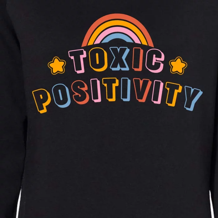 Toxic Positivity Womens California Wash Sweatshirt