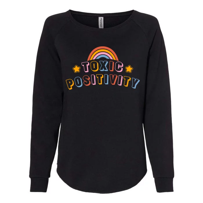 Toxic Positivity Womens California Wash Sweatshirt