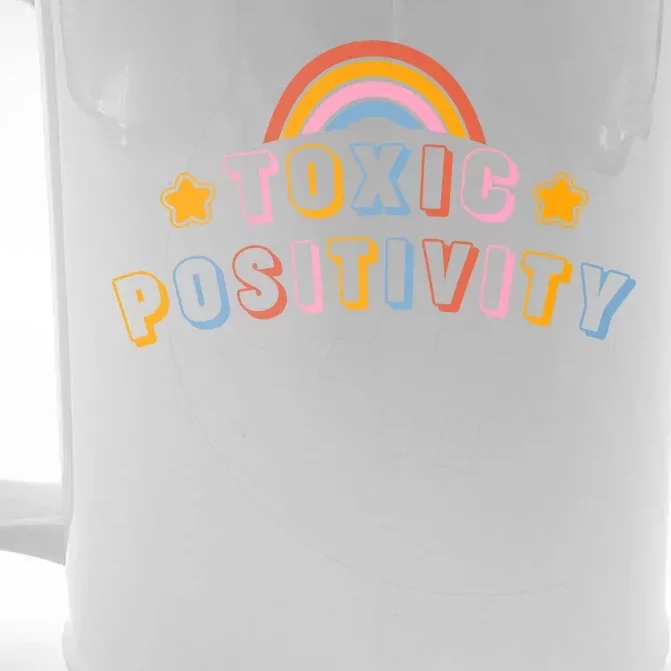 Toxic Positivity Front & Back Beer Stein