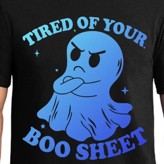 Tired Of Your Boo Sheet Funny Ghost Last Minute Halloween Gift Pajama Set