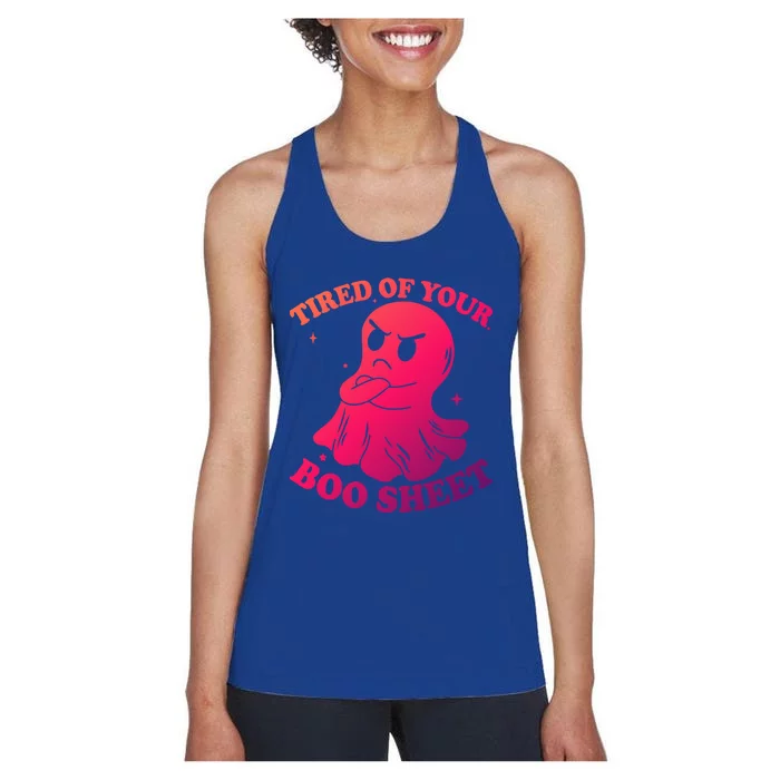 Tired Of Your Boo Sheet Funny Ghost Last Minute Halloween Gift Women's Racerback Tank