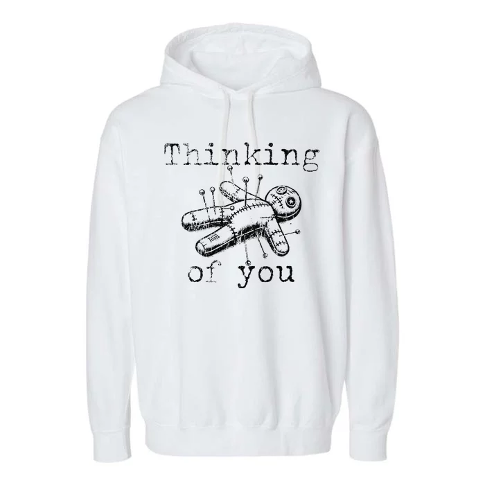 Thinking Of You Funny Vintage Voodoo Doll Gift Garment-Dyed Fleece Hoodie