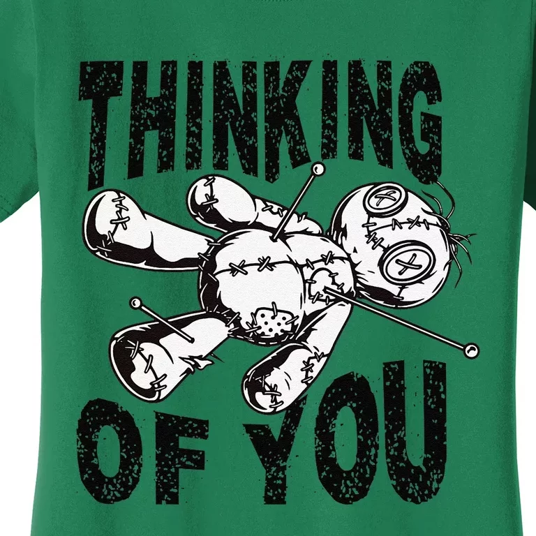 Thinking Of You Voodoo Doll Funny Halloween 2024 Gift Women's T-Shirt