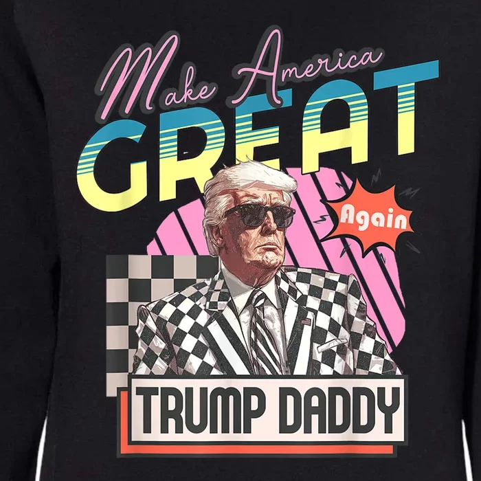 Trump Pink 2024 Funny Trump Take America Back Daddys Home Gift Womens California Wash Sweatshirt