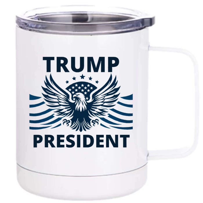 Trump President 2024 Eagle Strong Leadership Front & Back 12oz Stainless Steel Tumbler Cup