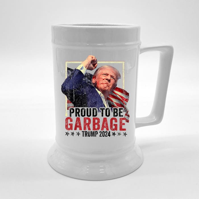 Trump President 2024 Election Proud To Be Garbage Front & Back Beer Stein