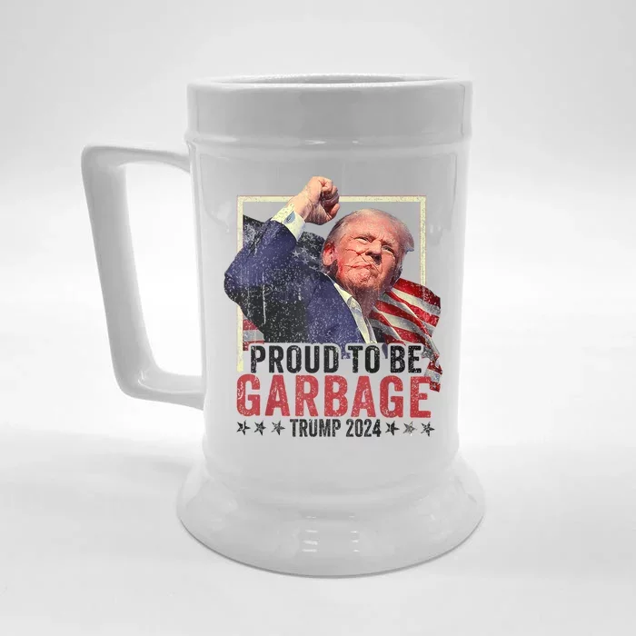 Trump President 2024 Election Proud To Be Garbage Front & Back Beer Stein