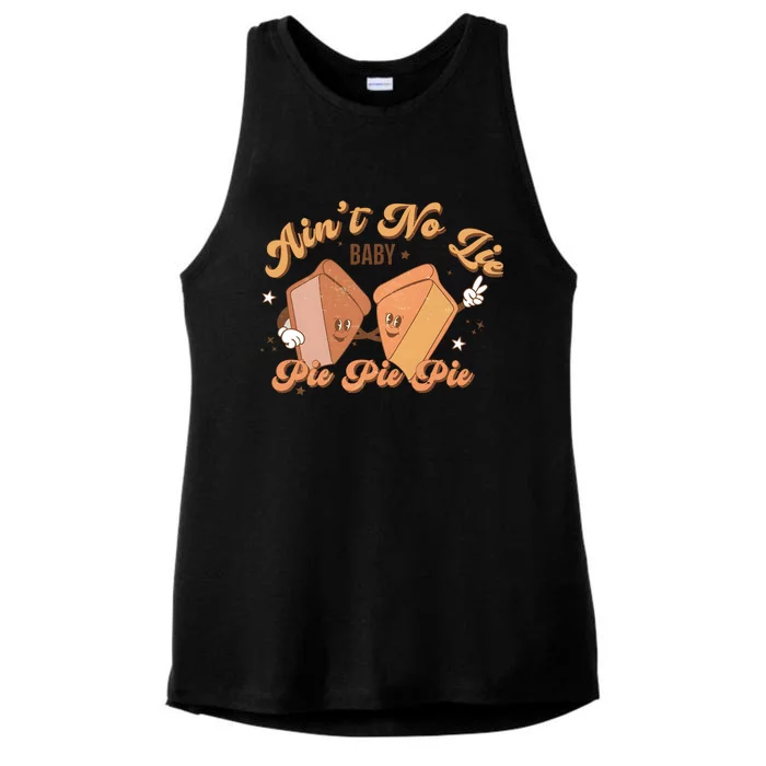 Thanksgiving Pie Aint No Lie Baby Pie Pie Pie Funny Bye Bye Bye Ladies Tri-Blend Wicking Tank