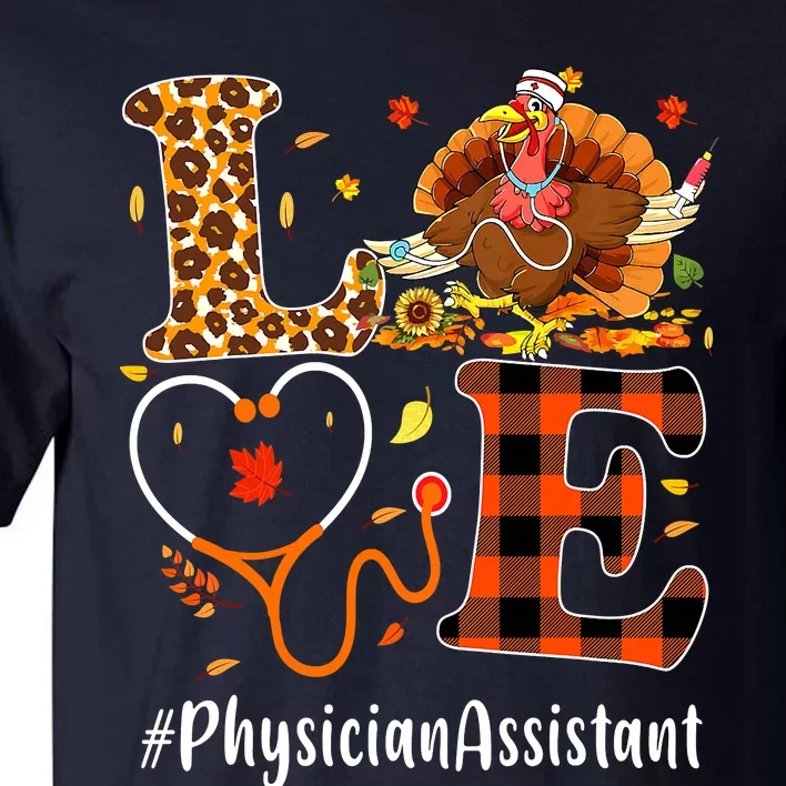 Thanksgiving Physician Assistant Love Thanksgiving Leopard Tall T-Shirt