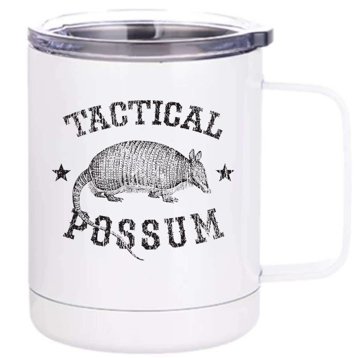 Tactical Possum Armadillo Animal Pun Texas Funny Front & Back 12oz Stainless Steel Tumbler Cup