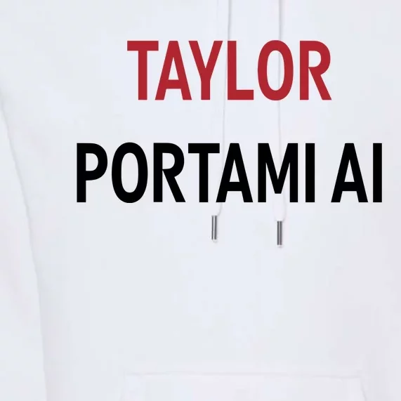 Taylor Portami Ai Premium Hoodie