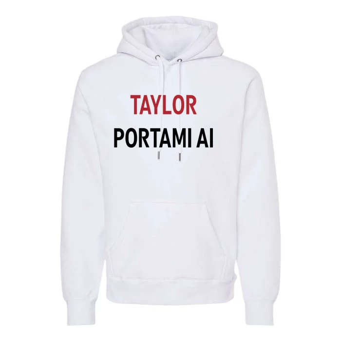 Taylor Portami Ai Premium Hoodie