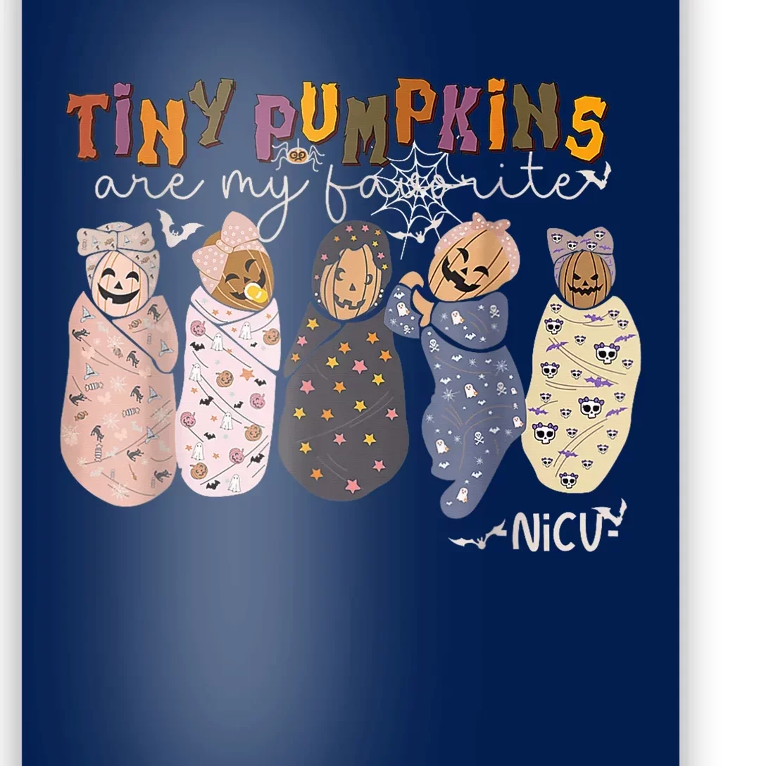 Tiny Pumpkin Are My Favorite Nicu Swaddle Nurse Halloween Poster