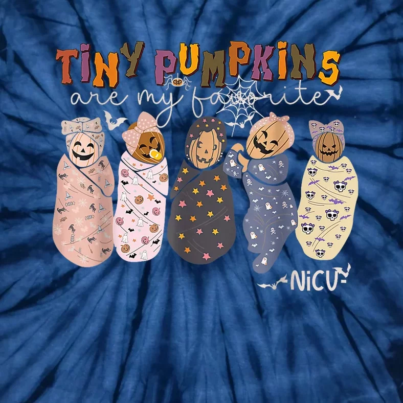 Tiny Pumpkin Are My Favorite Nicu Swaddle Nurse Halloween Tie-Dye T-Shirt