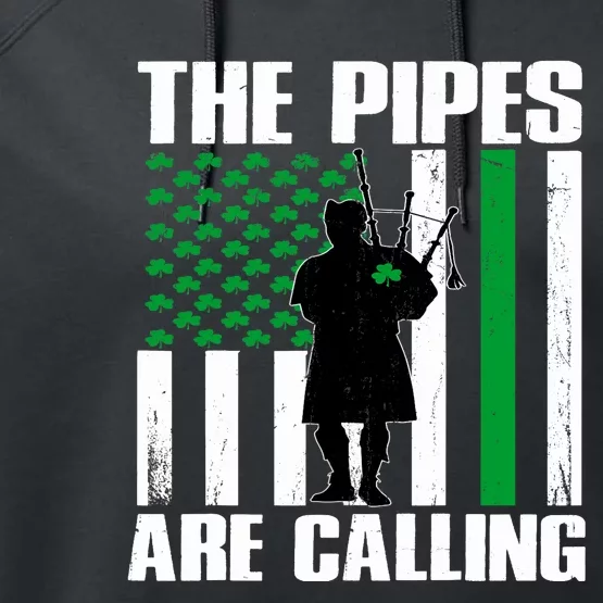 The Pipes Are Calling St Patricks Day Gift Irish Bagpipe Performance Fleece Hoodie