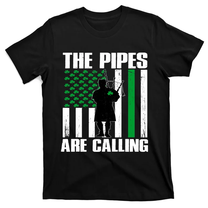 The Pipes Are Calling St Patricks Day Gift Irish Bagpipe T-Shirt