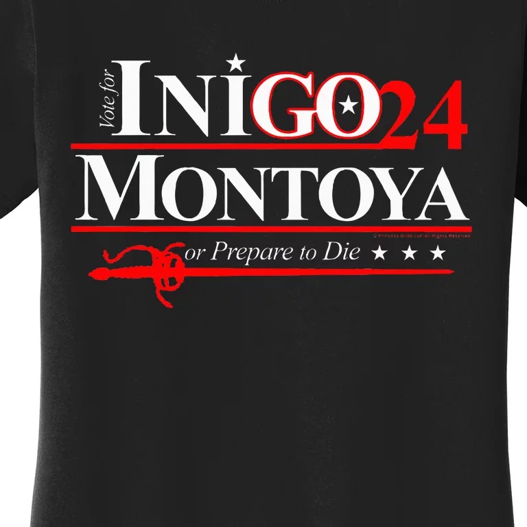 The P.R.I.N.C.E.S.S Bride Inigo Montoya For President 2024 Women's T-Shirt