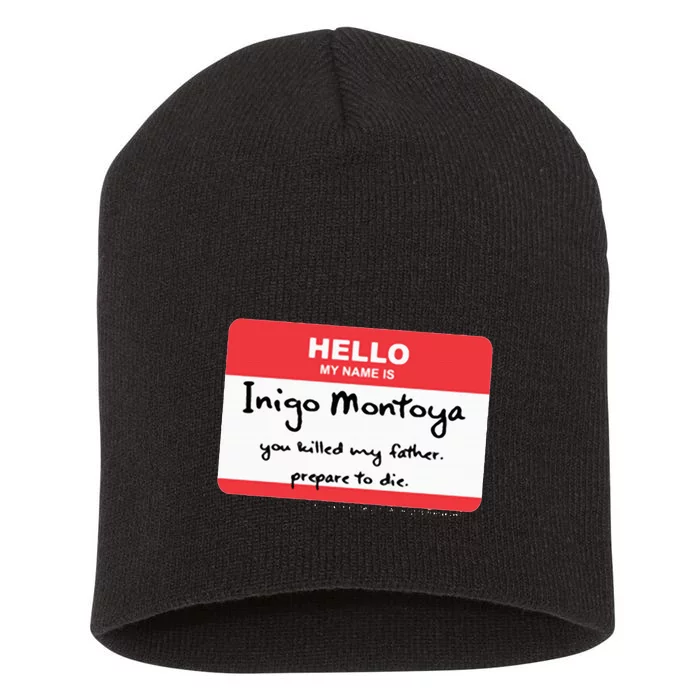 The P.R.I.N.C.E.S.S B.R.I.D.E Inigo Montoya Name Tag Short Acrylic Beanie