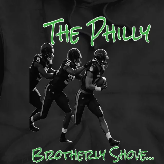 The Philly Brotherly Shove  PanfurWare LLC Tie Dye Hoodie