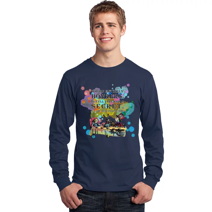 Tea Party Bonkers Quote Alice In Wonderland Long Sleeve Shirt