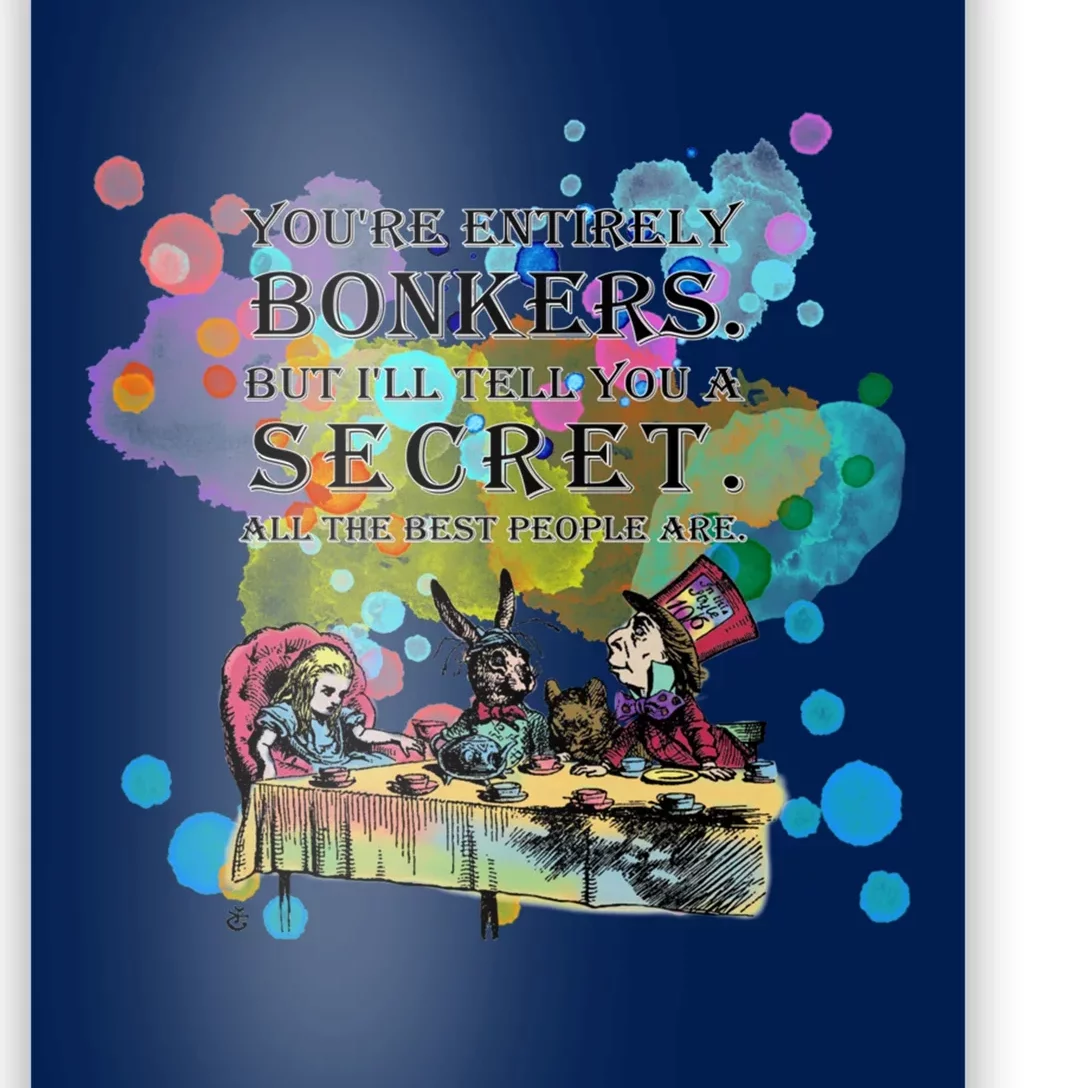 Tea Party Bonkers Quote Alice In Wonderland Poster