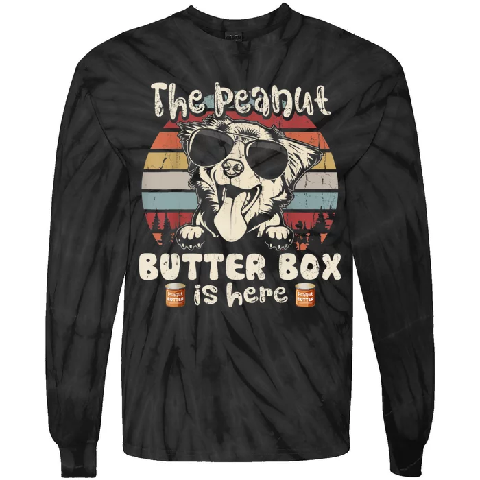 The Peanut Butter Box Is Here Funny Australian Shepherd Tie-Dye Long Sleeve Shirt