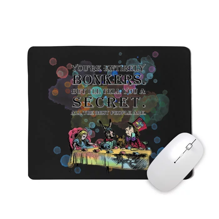 Tea Party Bonkers Quote Alice In Wonderland Mousepad