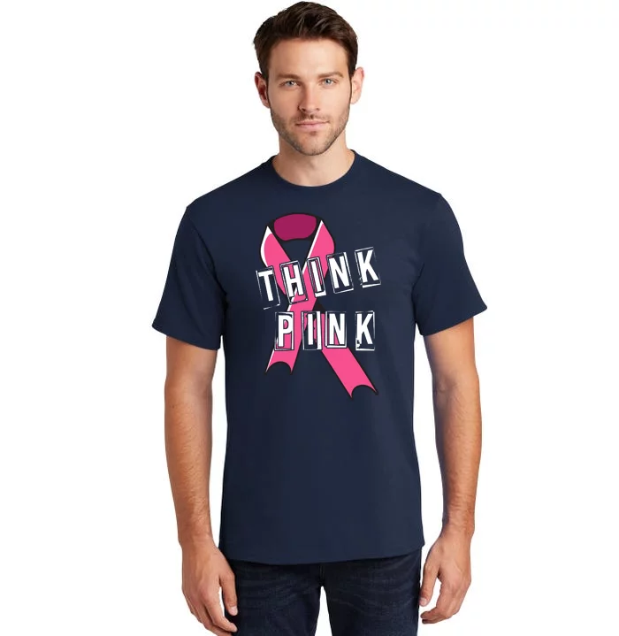 Think Pink Breast Cancer Ribbon Tall T-Shirt