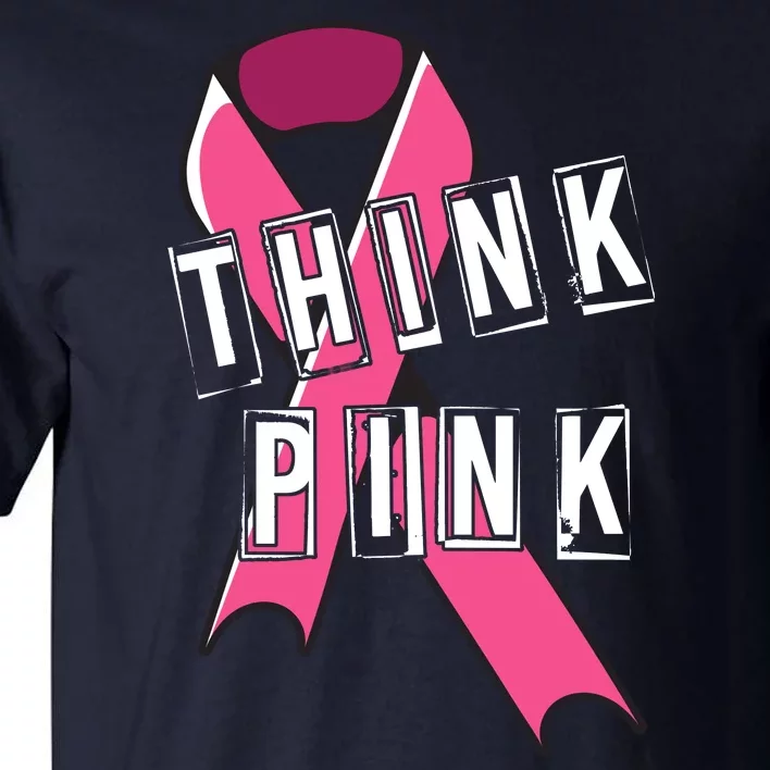 Think Pink Breast Cancer Ribbon Tall T-Shirt